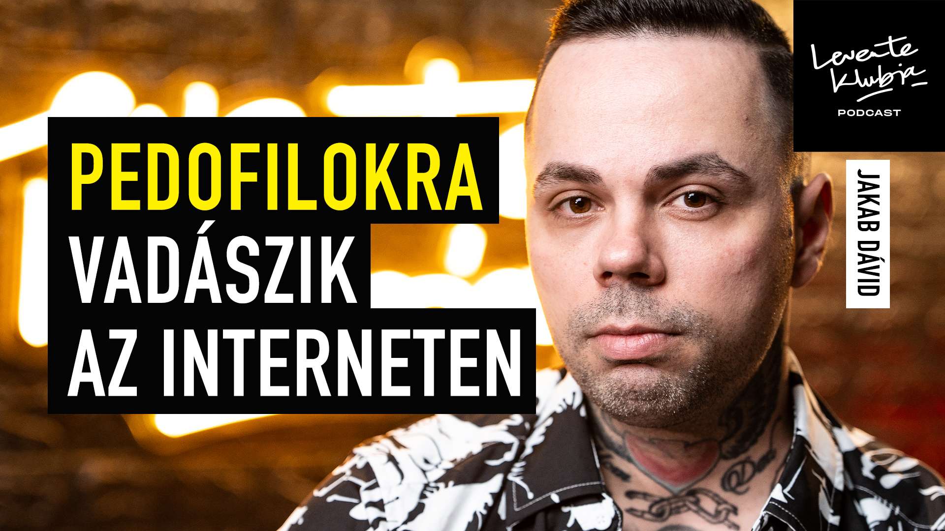 "Az egyik lebuktatott szomszédja megköszönte a munkám, mert ő szokott vigyázni a gyerekekre"